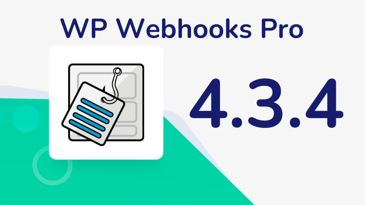 The blog post image for the WP Webhooks Pro release 4.3.4